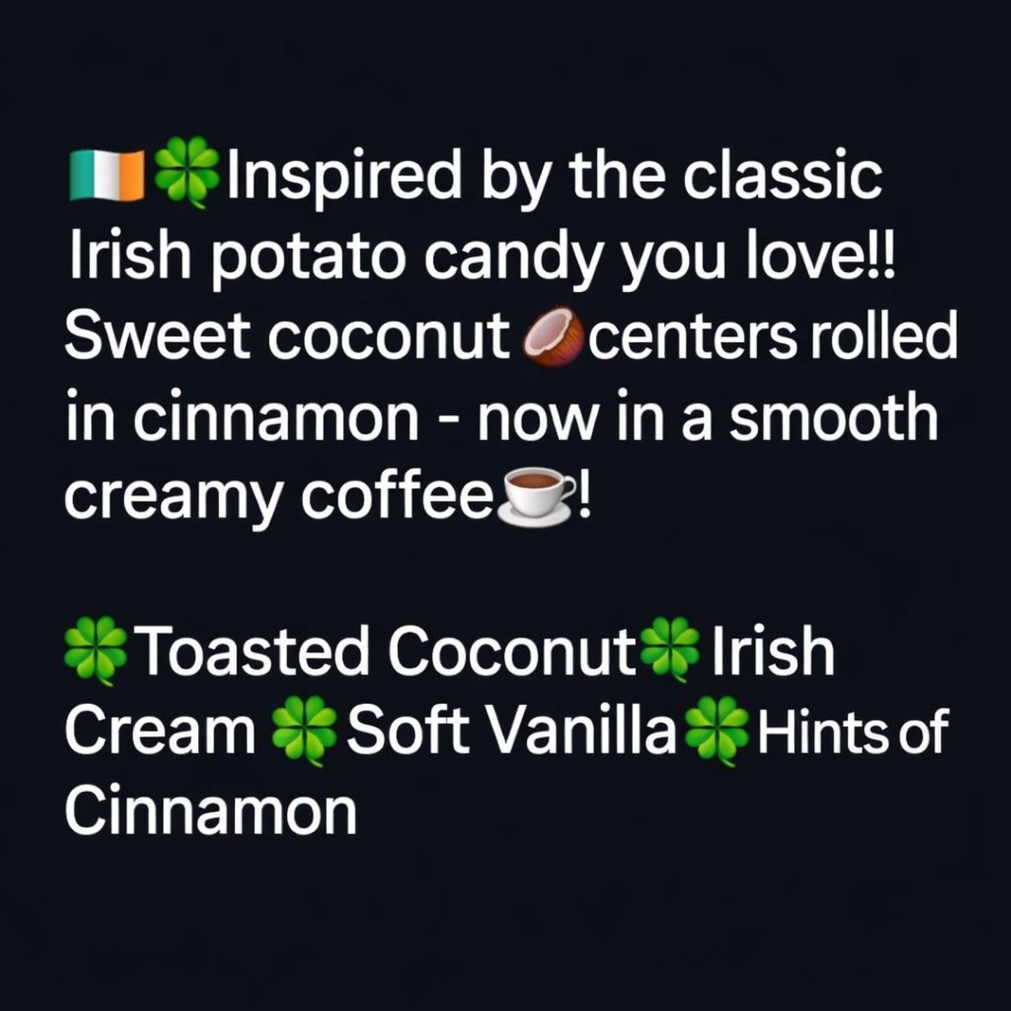 Irish Potato Flavored Coffee