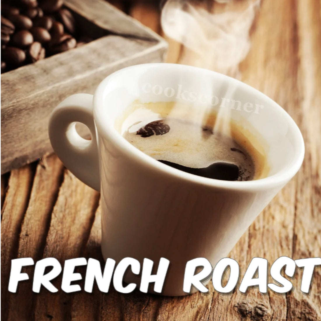 French Roast Coffee – Cook's Corner Coffee