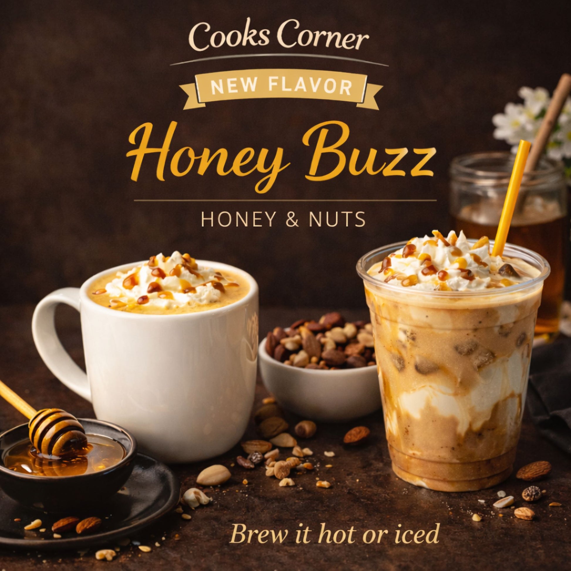 Promotional image for 'Honey Buzz' coffee flavor with a cup and glass of coffee, honey, and nuts on a dark background with text "brew it hot or iced"